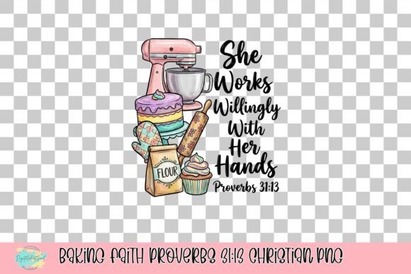 Baking Faith Proverbs 31:13 Christian PNG: A Design Asset